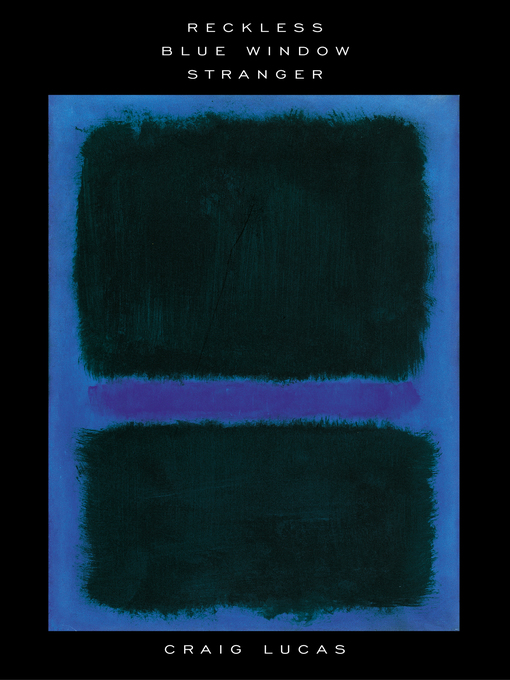 Title details for Reckless and Other Plays by Craig Lucas - Available